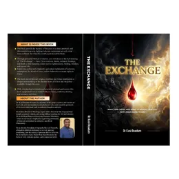 THE EXCHANGE-  Understanding the Power of the Cross and Christ's Finished Work