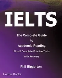 IELTS - the Complete Guide to Academic Reading Paperback