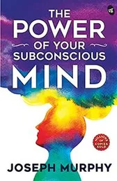 The Power of Your Subconscious Mind: Original Edition | Premium Paperback Paperback â 12 October 2020(FROM INDIA)NUZ