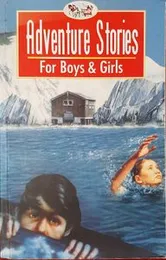 Adventure Stories for boys & Girls