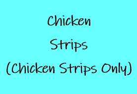 Chicken Snack (2 Strips, Fries, Drink)