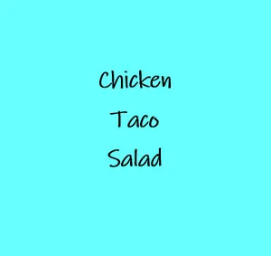 Grilled Chicken Taco Salad