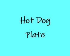 Hot Dog Plate