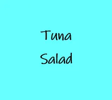 Tuna Salad (Salad)