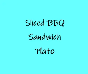 Sliced BBQ Sandwich Plate