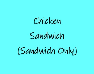 Fried Chicken Sandwich (Sandwich Only)