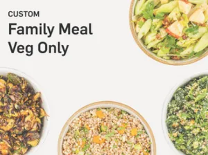 Custom Family Meal Veg Only